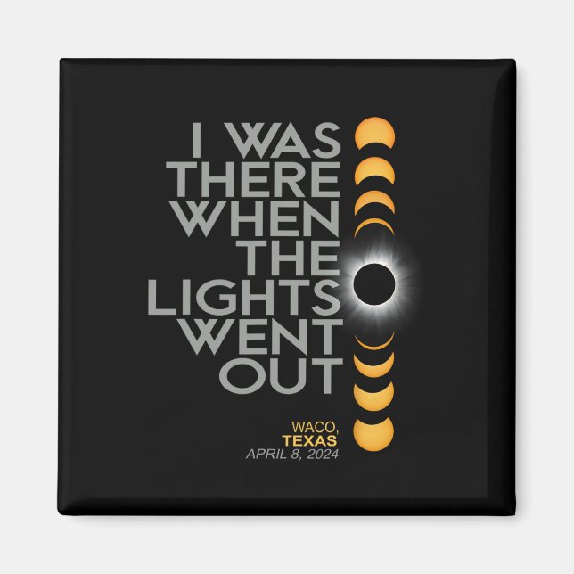 Aimant Waco 2024 Solar Eclipse 2024 040824 Eclipse (Devant)