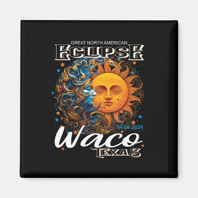 Aimant Waco Texas 2024 Total Solaire Eclipse Cosmique 8 a (Devant)