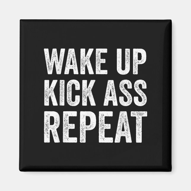 Aimant Wake Up Kick Repea,funny Quote Workout Motivation  (Devant)