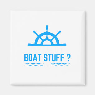 Aimant Wanna Do Boat Stuff Drôle Bateau Bateau Croisière