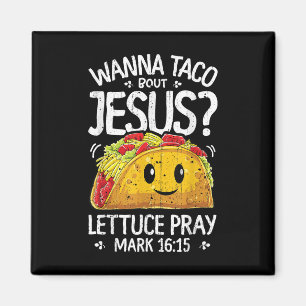 Aimant Wanna Taco Bout Jesus Cinco De Mayo Femmes Hommes