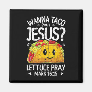 Aimant Wanna Taco Bout Jesus Cinco De Mayo Femmes Hommes