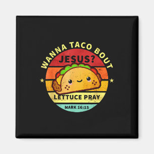 Aimant Wanna Taco Bout Jesus Cinco De Mayo Pun Femmes Hom