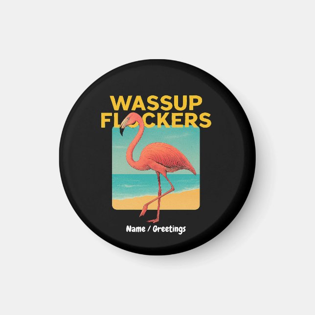 Aimant Wassup Flockers Funny Flamant rose Retro Beach Cit (Devant)