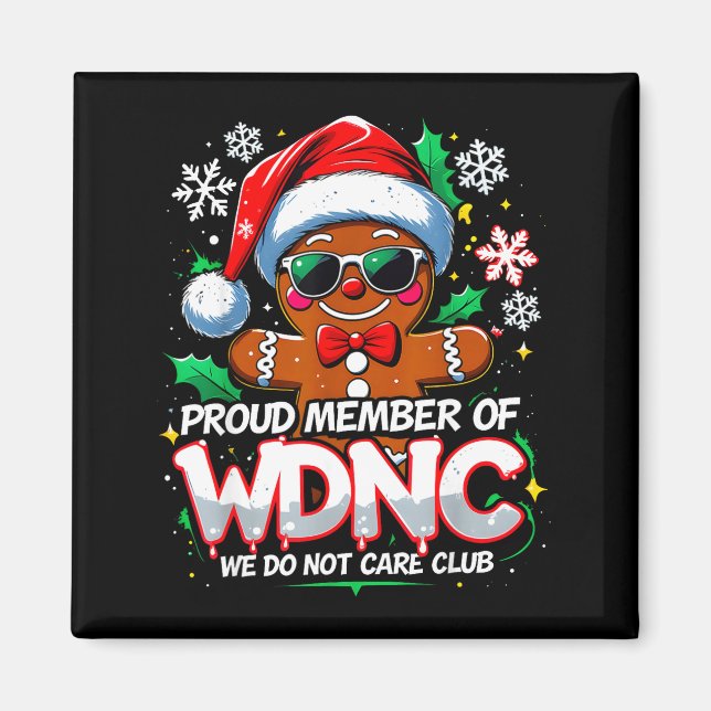 Aimant Wdnc We Do Not Care Club Funny Gingerbread Art  (Devant)