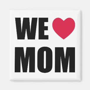Aimant WE <3 MOM - Black Text and Red Heart Design