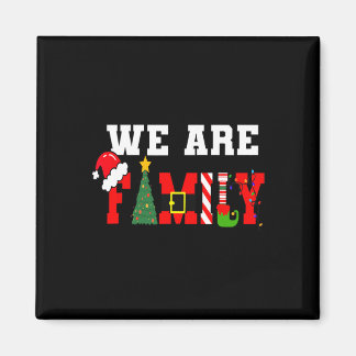 Aimant We Are Family Christmas Pajamas Fun Matching Xmas 