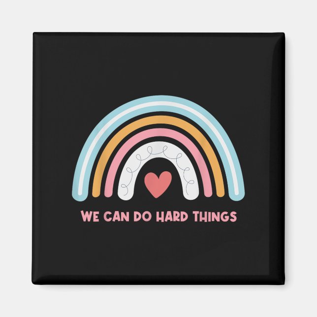 Aimant We Can Do Hard Things Motivational Teacher Rainbow (Devant)