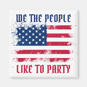 Aimant We people Funny Distressed USA Drapeau Juillet 4