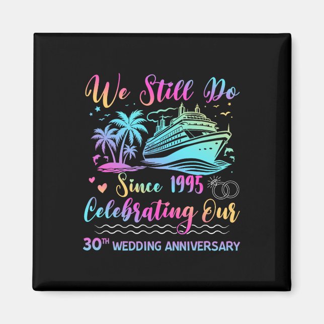 Aimant We Still Do 30th Wedding Anniversary 30 Years Marr (Devant)