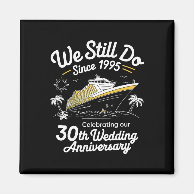 Aimant We Still Do 30th Wedding Anniversary Funny Married (Devant)