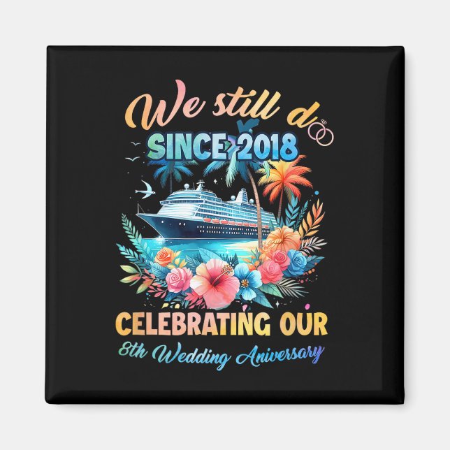 Aimant We Still Do 8th Wedding Anniversary 8 Years Marrie (Devant)