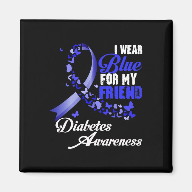Aimant Wear Blue For My Friend T1d Diabetes Awareness Blu (Devant)