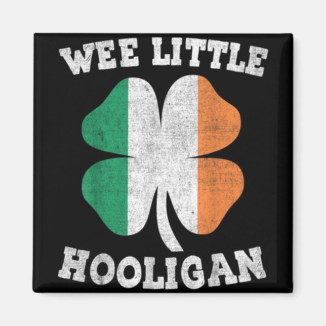 Aimant Wee Little Hooligan Funny Jour de la Saint Patrick (Devant)