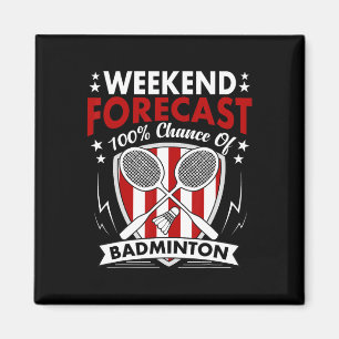 Aimant Week-end Prévision Badminton Jeu Jour Shuttles Rac