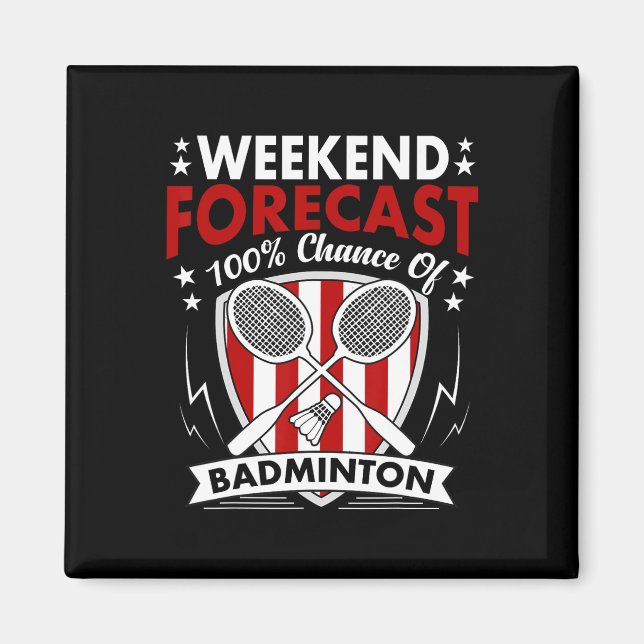 Aimant Week-end Prévision Badminton Jeu Jour Shuttles Rac (Devant)