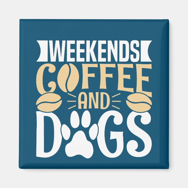 Aimant Week-ends Café et Chiens (Devant)
