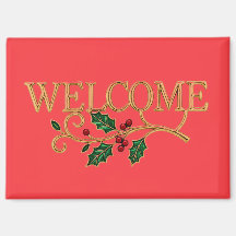 Welcome holly christmas guest