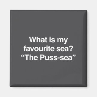 Aimant What Is My Favourite Sea The Puss-sea Funny Adult 