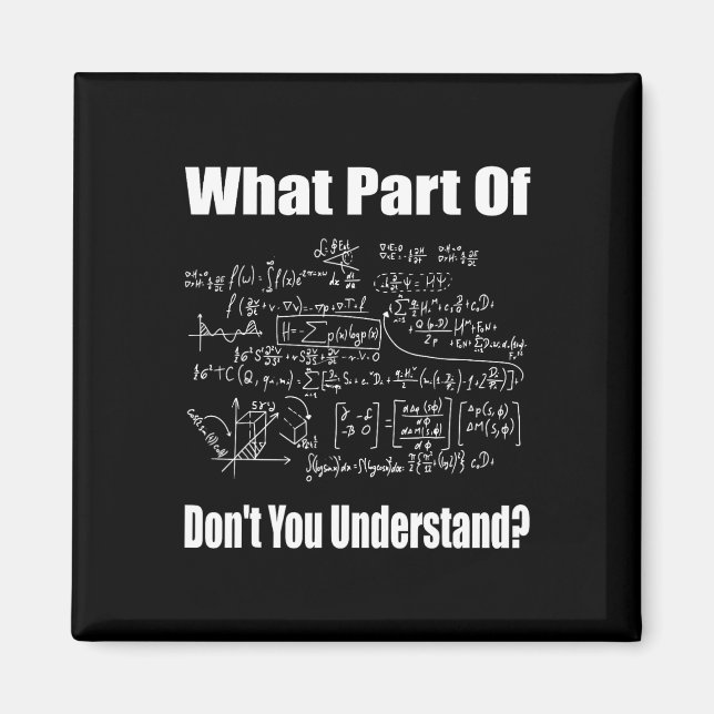 Aimant What Part Of Don't You Understand Funny Math Teach (Devant)
