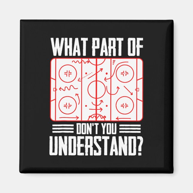 Aimant What Part Of Hockey Don't You Understand Ice Hocke (Devant)
