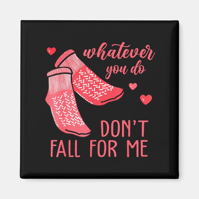 Aimant Whatever You Do Don't Fall For Me Rn Pct Cna Nurse (Devant)