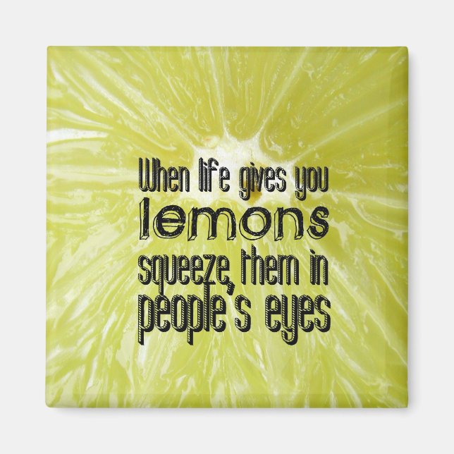 Aimant When life gives you lemons (Devant)