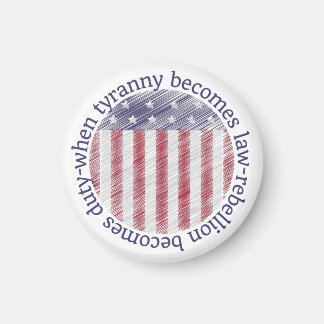 Aimant When tyranny becomes law, rebellion becomes duty