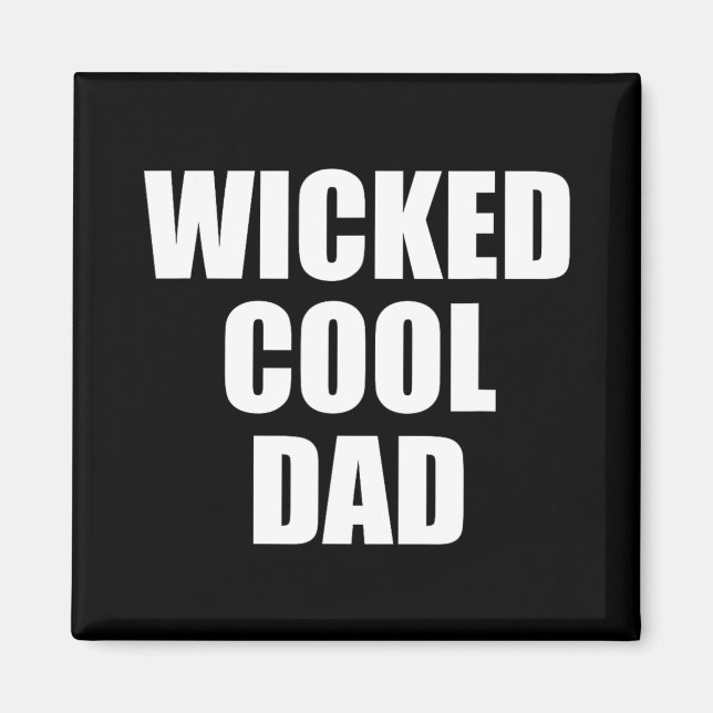 Aimant Wicked Cool Dad Boston Machusetts Accen  (Devant)