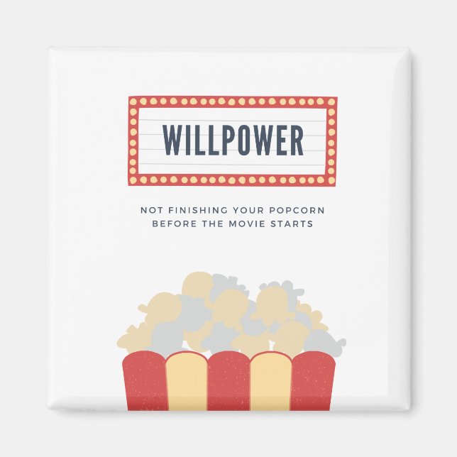 Aimant Willpower ne termine pas votre pop-corn (Devant)