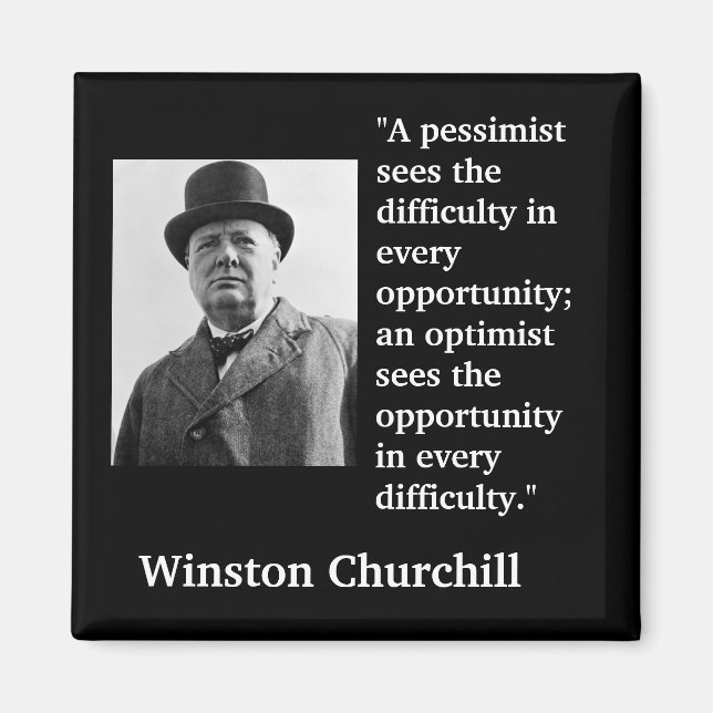 Aimant Winston Churchill Citation "Un pessimiste voit la. (Devant)