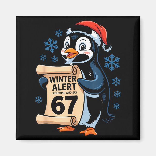 Aimant Winter Alert Penguins Who Say 67 Six Seven Meme Ch (Devant)