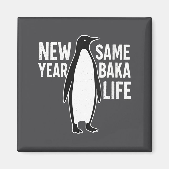 Aimant Womens Funny Penguin New Year Baka Life Anime Styl (Devant)