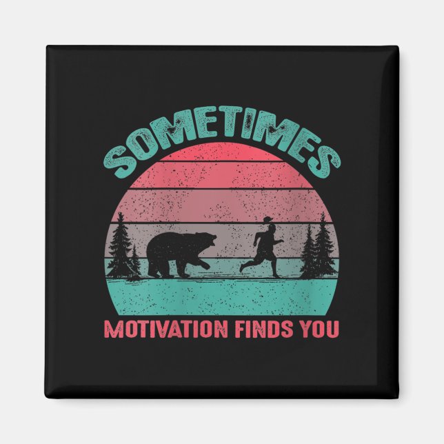 Aimant Womens Funny Running Motivational Sometimes Motiva (Devant)