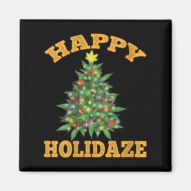 Aimant Womens Happy Holidaze Funny Weed Christmas Stoner  (Devant)