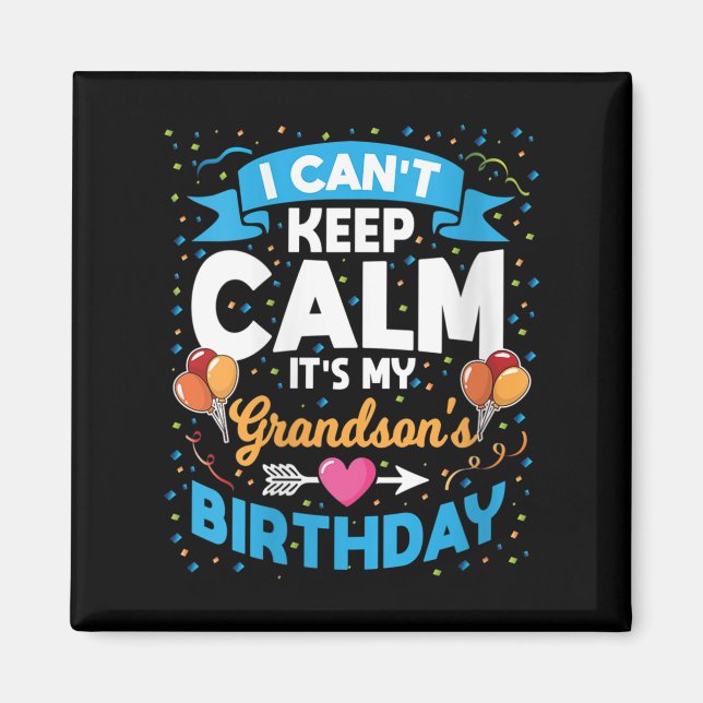 Aimant Womens I Can't Keep Calm It's My Grandson Birthday (Devant)