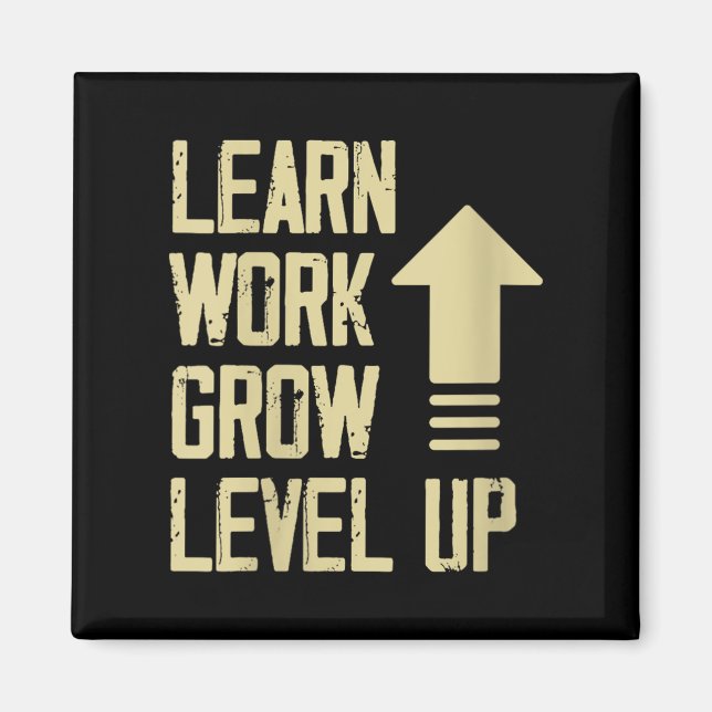 Aimant Womens Learn Work Grow Level Up Growth Success Vin (Devant)