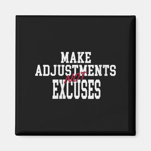 Aimant Womens Make Adjustments Not Excuses Motivational Q (Devant)
