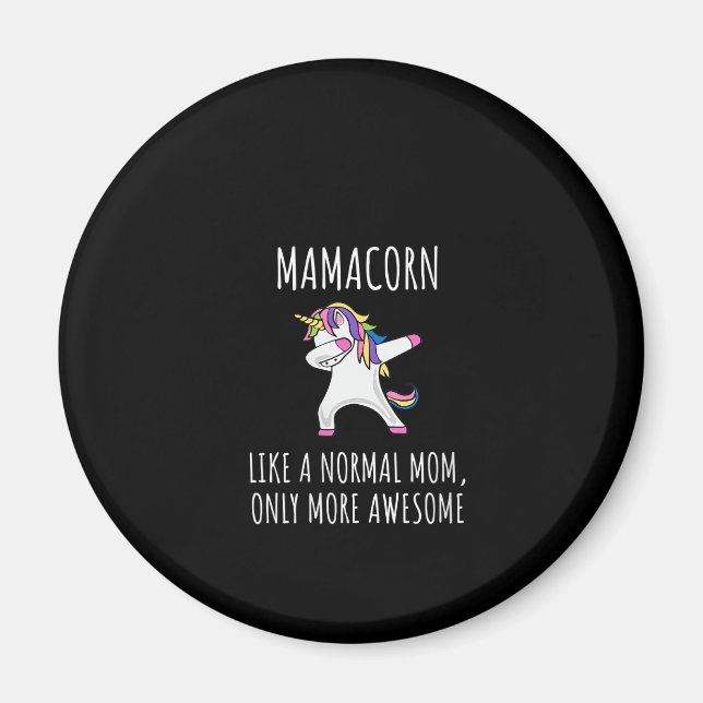 Aimant Womens Mamacorn Like A Mom Only Awesome Dabbing Un (Devant)