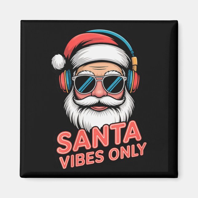 Aimant Womens Santa Vibes Only Funny P Culture Christmas  (Devant)