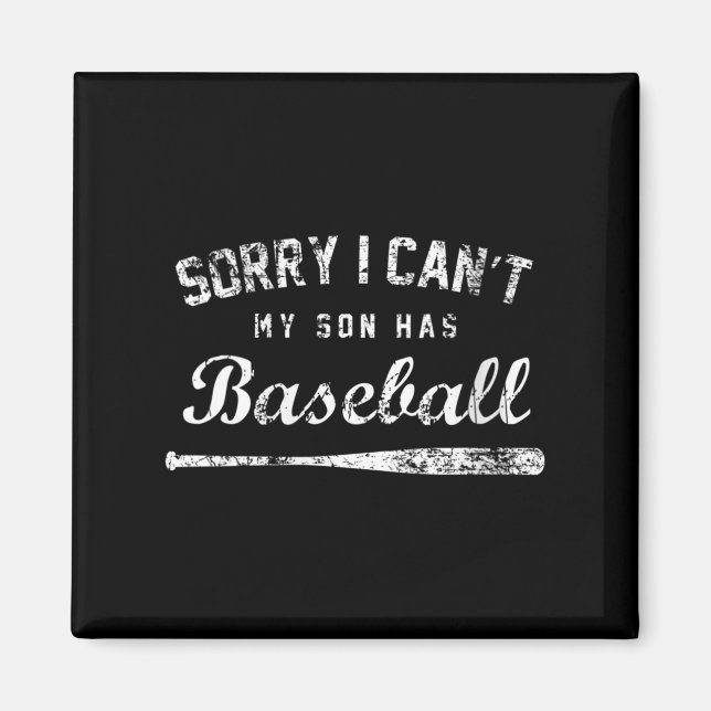 Aimant Womens Sorry I Can't My Son Has Baseball Baseball  (Devant)
