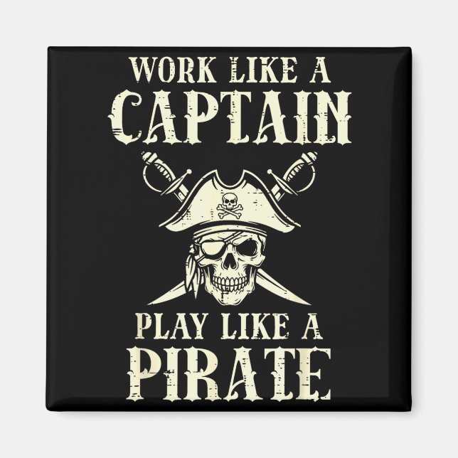 Aimant Work Like Captain Play Like Rate Funny Humor Men W (Devant)