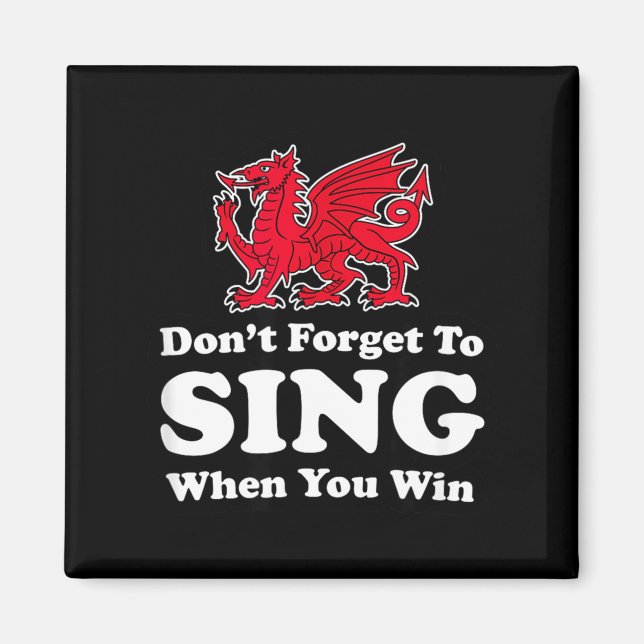 Aimant Wrexham Don't Forget To Sing When You Win Red Drag (Devant)