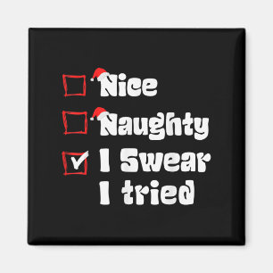 Aimant Xmas Nice Naughty Je jure que j'ai essayé Liste Na