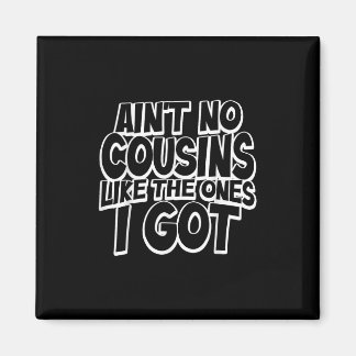 Aimant Y a pas de cousins comme ceux que j'ai Cousin drôl