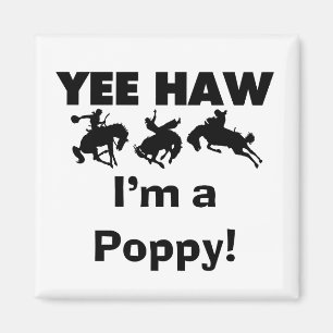 Aimant Yee Haw Je suis un T-shirts et cadeaux Poppy