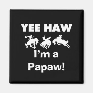 Aimant Yee Haw Je suis une Papaw Tshirts and Gifts