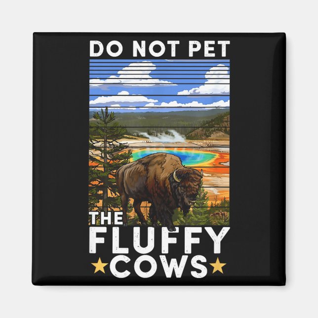 Aimant Yellowstone National Park Bison Do Not Pet The Flu (Devant)