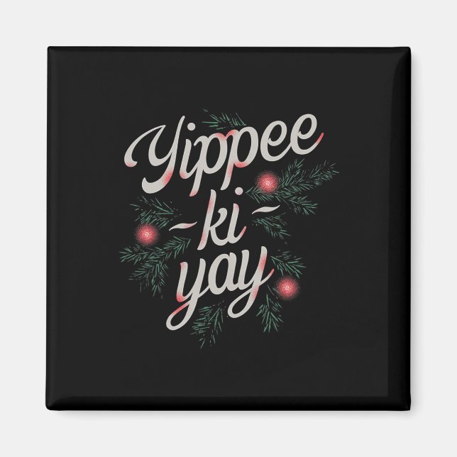 Aimant Yippee Ki-yay Noël drôle  (Devant)