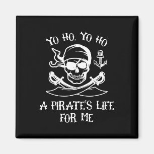 Aimant Yo Ho Yo Ho La vie d'un pirate pour moi Squelette